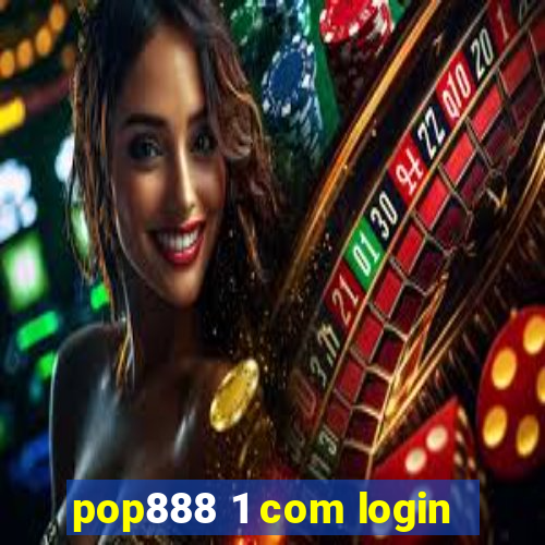 pop888 1 com login